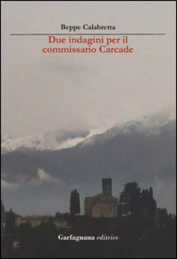 Due indagini per l'ispettore Carcade