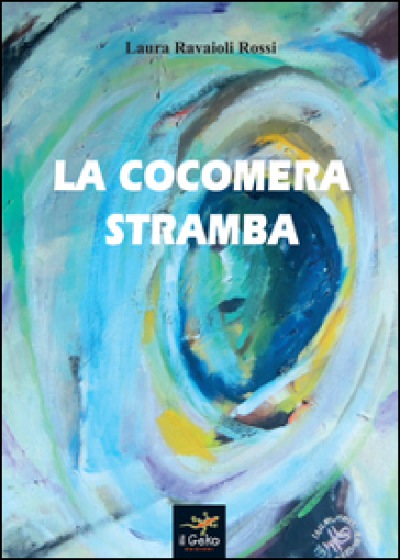 La cocomera stramba