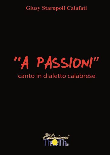 "A Passioni" - Canto in dialetto calabrese