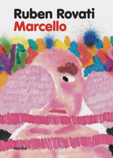 Marcello. Ediz. a colori