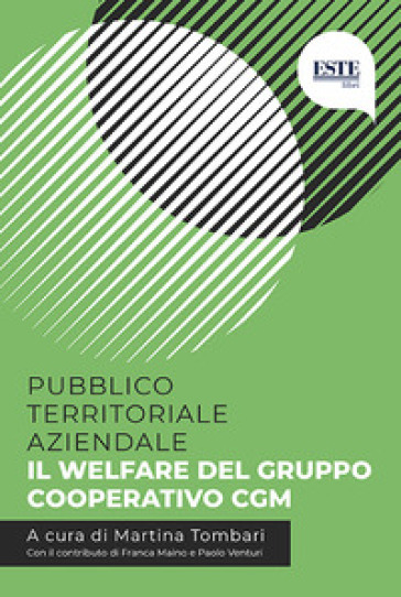 Pubblico territoriale aziendale. Il welfare del Gruppo Cooperativo CGM