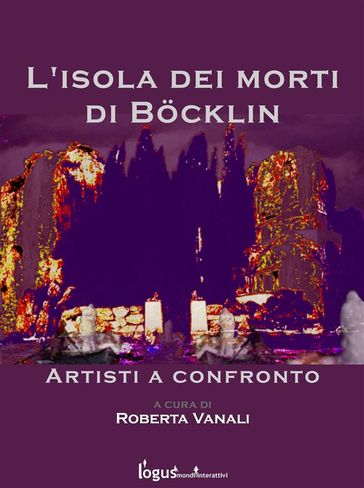 L'isola dei morti di Bocklin - artisti a confronto