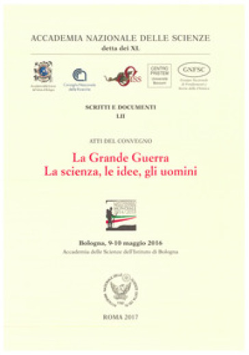 Le Scienze E La Grande Guerra. Le Comunicazioni: Nuove Tecnologie E Nuova Organizzazione