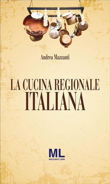 La Cucina Regionale Italiana