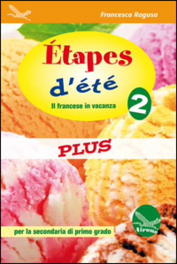 Étapes d'été plus 2. Per la Scuola elementare. Con CD Audio