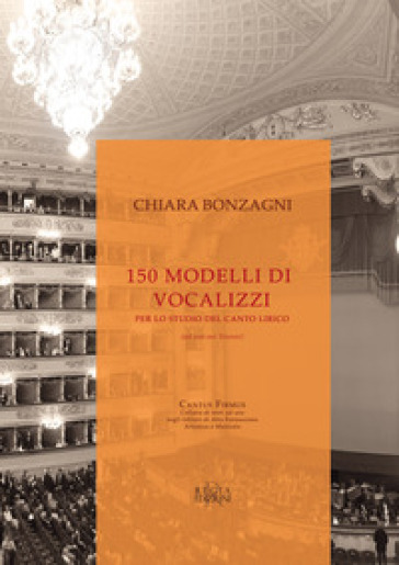 150 modelli di vocalizzi per lo studio del canto lirico (ad uso nei trienni)