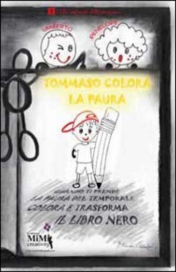 Tommaso colora la paura. I libri colorati delle emozioni. Ediz. illustrata