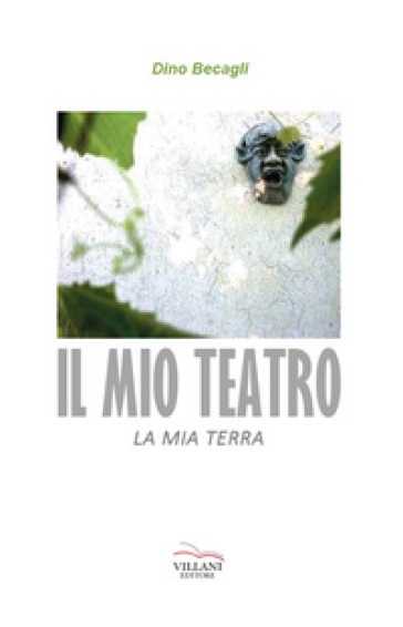 Il Mio Teatro, La Mia Terra