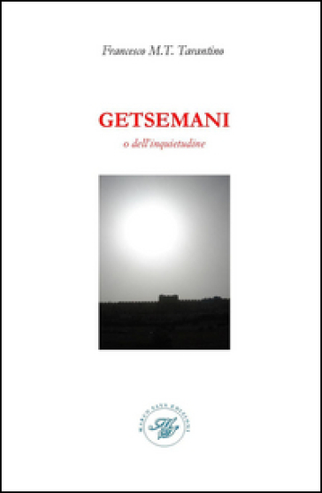Getsemani o dell'inquietudine