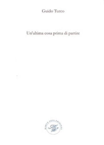 Un'ultima cosa prima di partire