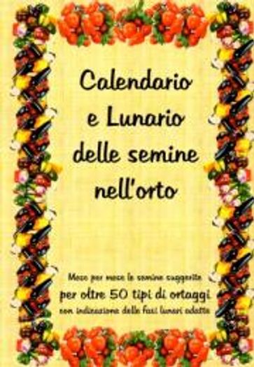 Calendario e lunario delle semine nell'orto