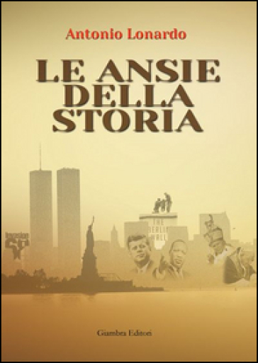 Le ansie della storia