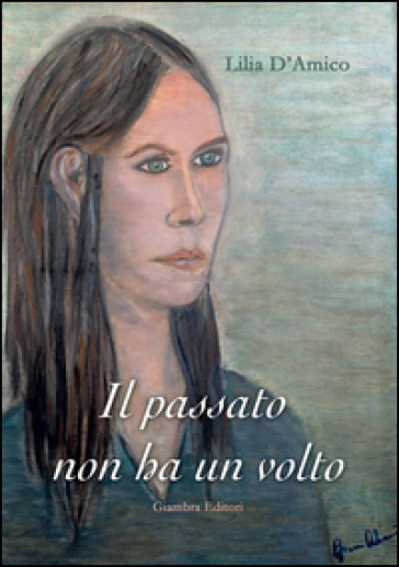 Il passato non ha un volto