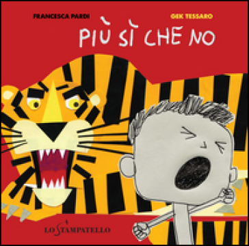 Più si che no. Ediz. illustrata