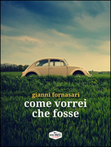 Come Vorrei Che Fosse