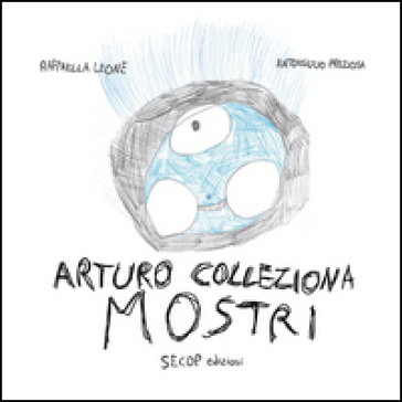 Arturo colleziona mostri