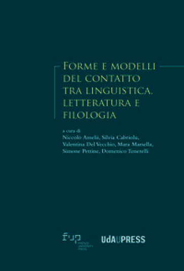 Forme e modelli del contatto tra linguistica, letteratura e filologia
