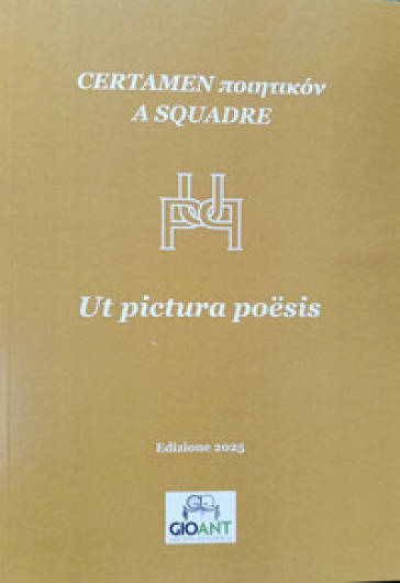 Certamen ¿¿¿¿¿¿¿ó¿ a squadre. Ut pictura poësis. Edizione 2025
