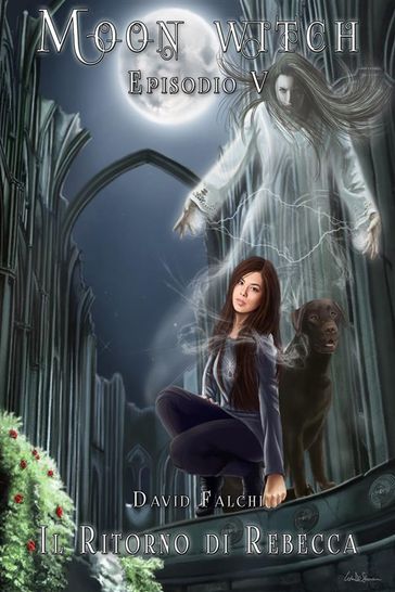 Il Ritorno di Rebecca - Moon Witch Vol. 5