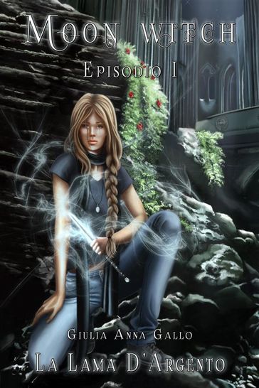 La Lama d'Argento - Moon Witch Vol. 1