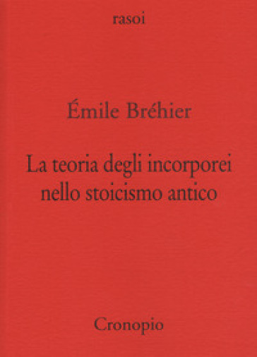 La teoria degli incorporei nello stoicismo antico e «La nozione di problema in filosofia»