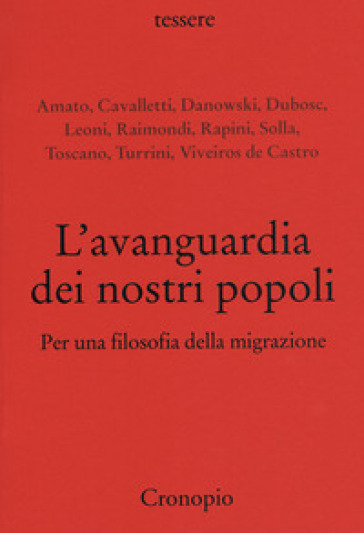 L'avanguardia dei nostri popoli. Per una filosofia della migrazione