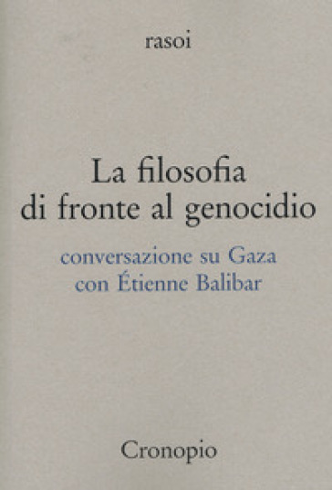 La filosofia di fronte al genocidio. Conversazione su Gaza