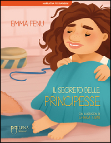 Il segreto delle principesse. Ediz. illustrata