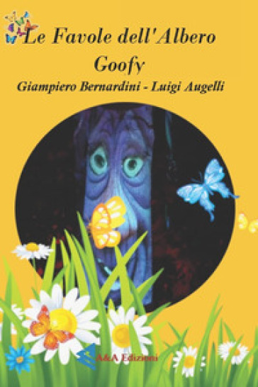 Le favole dell'albero Goofy. Ediz. illustrata