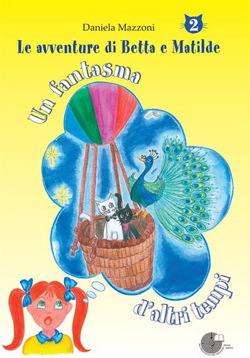 Le avventure di Betta e Matilde 2-0