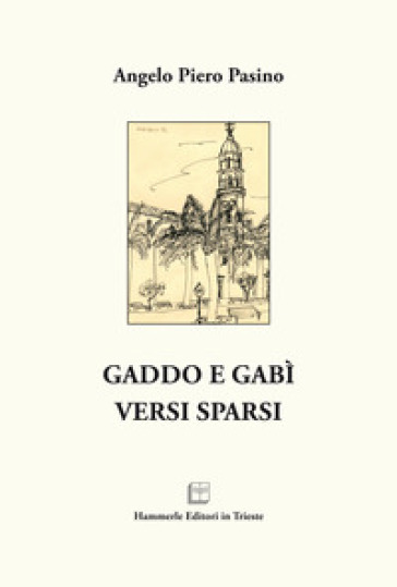 Gaddo E Gabì. Versi Sparsi