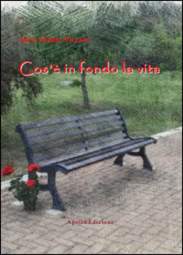 Cos'è in fondo la vita