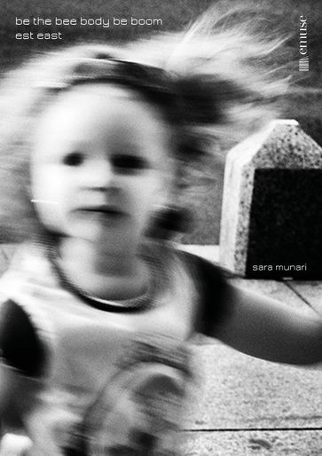 Be the bee body be boom (bidibibodibibu). Est East