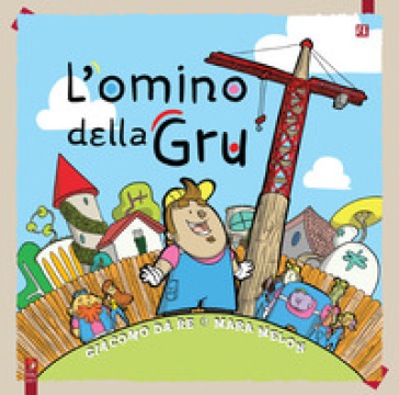 L'omino della gru