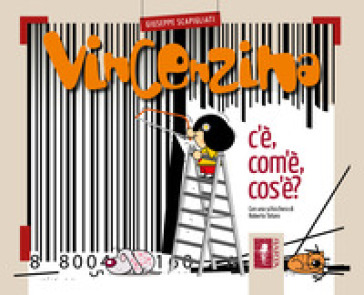 Vincenzina. C'è, com'è, cos'è?