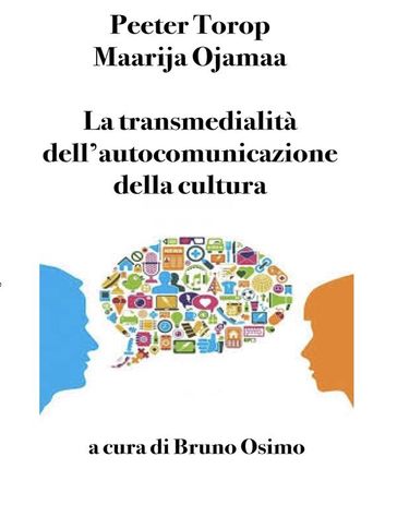 La transmedialità dell'autocomunicazione della cultura