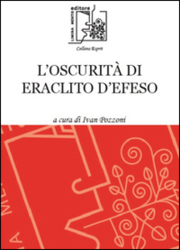 L'oscurità Di Eraclito D'efeso