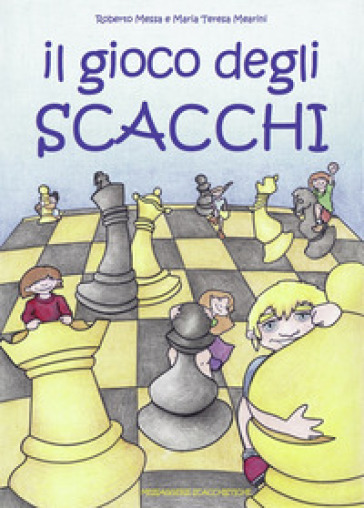 Il gioco degli scacchi