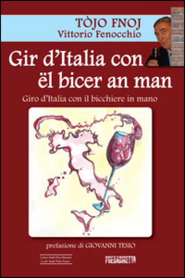 Gir D'italia Con ëL Bicer An Man-Giro D'italia Con Il Bicchiere In Mano