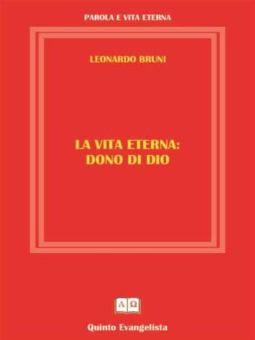 La Vita Eterna Dono di DIO