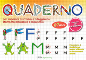 Quaderno per imparare a scrivere e a leggere lo stampato maiuscolo e minuscolo