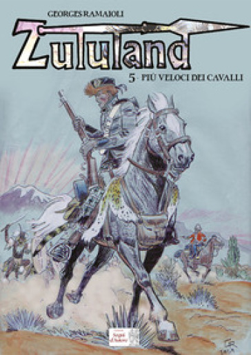 Più veloci dei cavalli. Zululand
