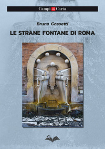 Le strane fontane di Roma