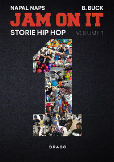 Jam on it. Storie hip hop. Ediz. illustrata. Vol. 1