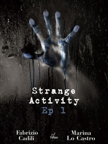 Strange Activity - Ep1 di 4-0