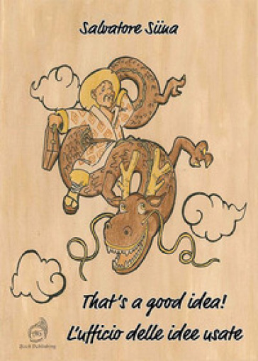 That's A Good Idea! L'ufficio Delle Idee Usate