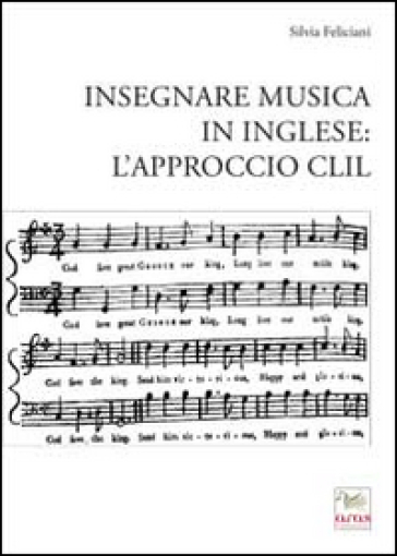 Insegnare Musica In Inglese. L'approccio Clil