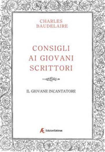 Consigli ai giovani scrittori-Il giovane incantatore