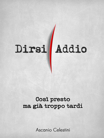 Così presto ma già troppo tardi