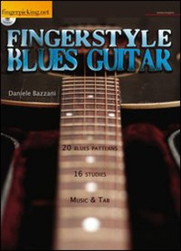 Fingerstyle Blues Guitar. Ediz. italiana e inglese. Con CD Audio